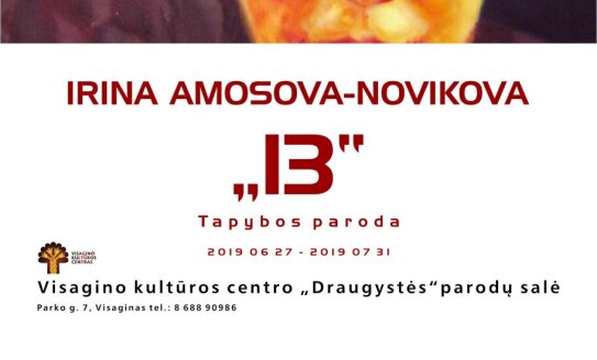 Personalinė Irinos Amosovos-Novikovos paroda „13“