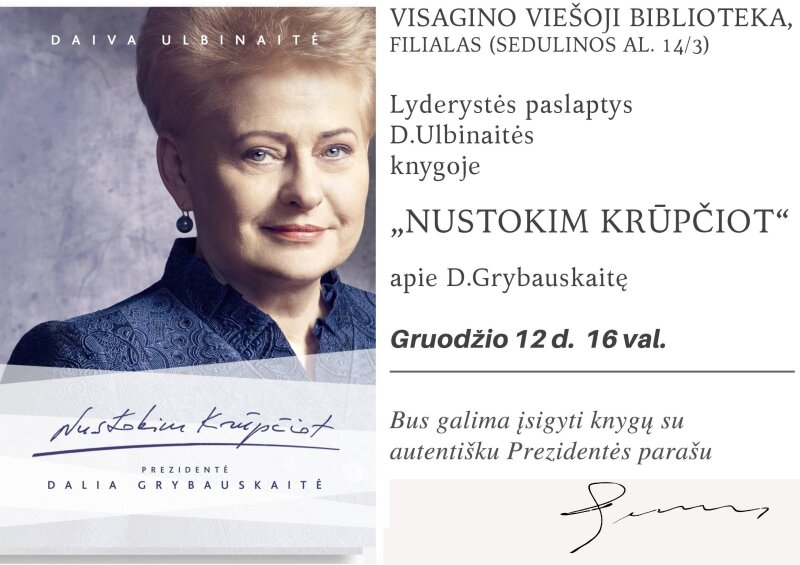 Lyderystės paslaptys D. Ulbinaitės knygoje „Nustokim krūpčiot“ apie D. Grybauskaitę