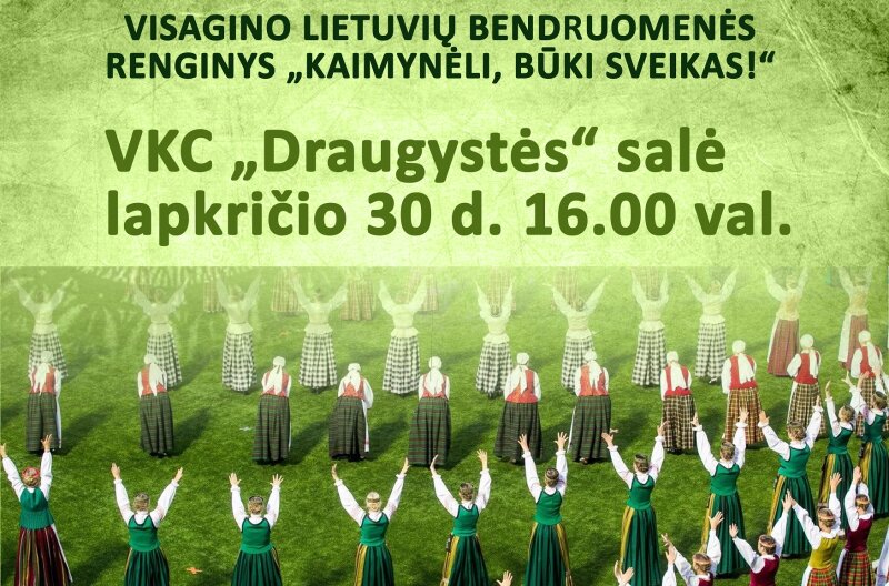 Kaimynėli, būki sveikas!