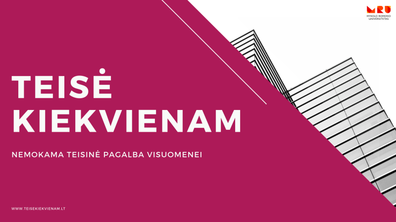 Nemokama teisinė pagalbos teikimas visuomenei Mykolo Romerio universiteto teisės mokykloje