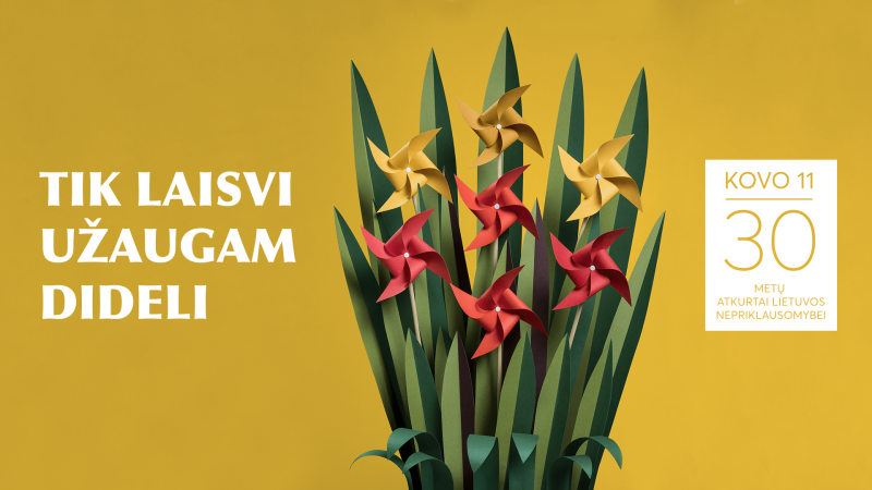 Kovo 11-oji - Lietuvos nepriklausomybės atkūrimo diena