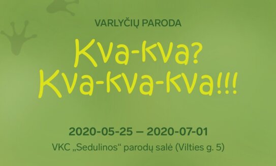 Kviečia varlyčių paroda „Kva kva? Kva kva kva!!!“