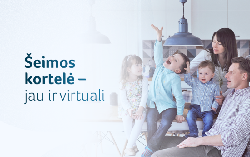 Jau veikia virtuali Šeimos kortelė