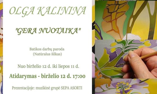 Olgos Kalininos batikos darbų paroda „Gera nuotaika“