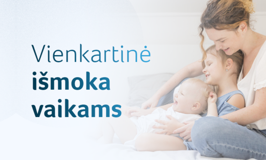 Seimas pritarė: visi Lietuvos vaikai gaus vienkartines išmokas