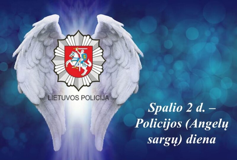 Spalio 2 d. – Policijos (Angelų sargų) diena