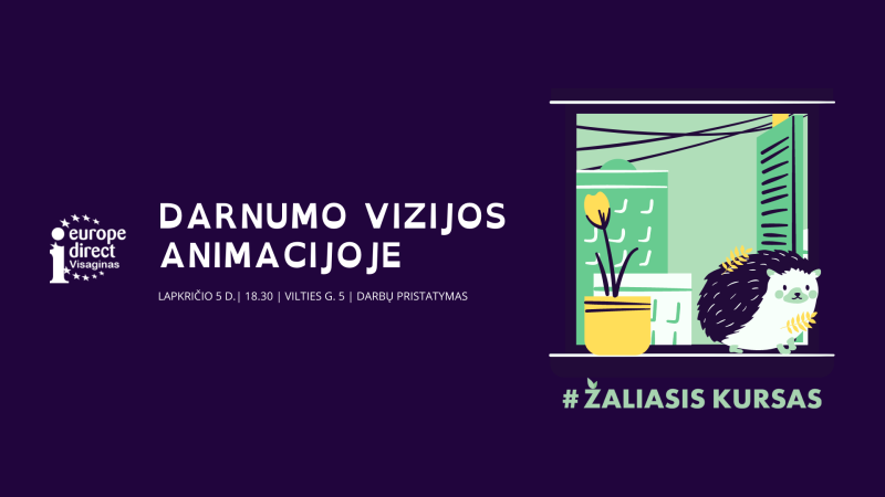 Projekto „Darnumo vizijos animacijoje“ darbų pristatymas