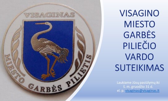 Gauti pasiūlymai dėl Visagino miesto garbės piliečio vardo suteikimo