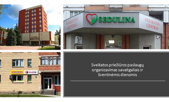 Sveikatos priežiūros paslaugų organizavimas savaitgaliais ir šventinėmis dienomis (atnaujinta)