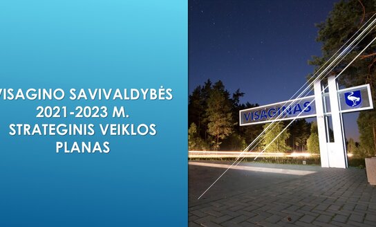 Visagino savivaldybės 2021–2023 m. strateginio veiklos plano projektas