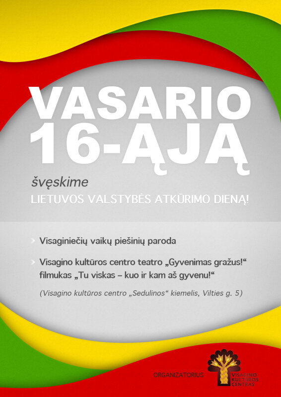 Vasario 16 -oji – Lietuvos valstybės atkūrimo diena