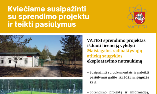 Visuomenei susipažinti teikiamas VATESI sprendimo išduoti Maišiagalos radioaktyviųjų atliekų...