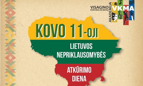 Visagino kūrybos ir menų akademijos renginiai, skirti Lietuvos nepriklausomybės atkūrimo dienai...