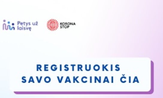 Registruokis savo vakcinai!