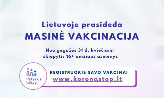 Startuoja masinė vakcinacija – skiepytis kviečiami visi gyventojai nuo 16 metų