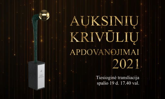 „Auksinių krivūlių“ apdovanojimų 2021 tiesioginė transliacija