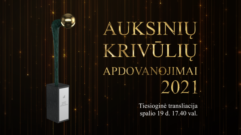 „Auksinių krivūlių“ apdovanojimų 2021 tiesioginė transliacija