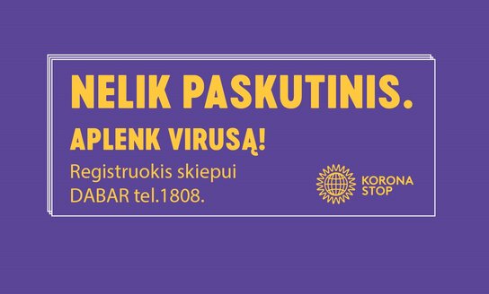 Startuoja visuomenę nuo COVID-19 skiepytis kviečianti kampanija „Nelik paskutinis“