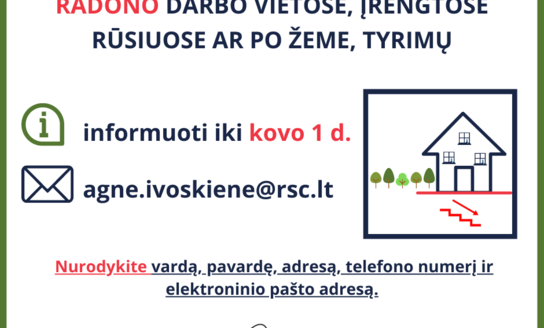 Užsiregistruoti nemokamam radono darbo vietose, įrengtose rūsiuose ar po žeme, tyrimui galite jau...