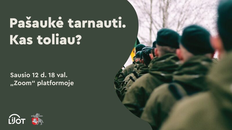 Virtualus renginys – Pašaukė tarnauti. Kas toliau?