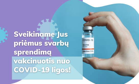 Informacija norintiems pasiskiepyti nuo COVID-19 ligos