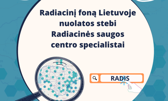 Radiacinį foną Lietuvoje nuolatos stebi Radiacinės saugos centro specialistai