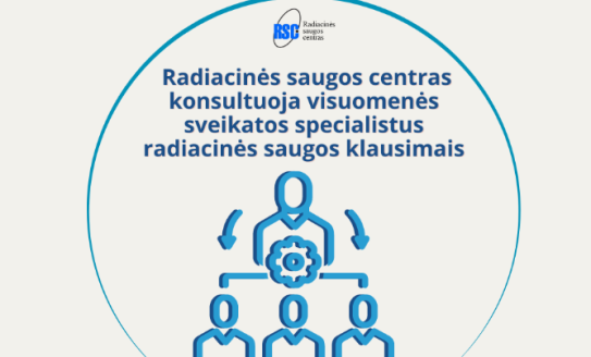 Radiacinės saugos centras konsultuoja visuomenės sveikatos specialistus radiacinės saugos klausimais