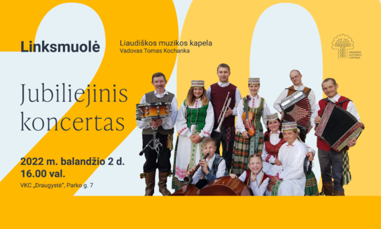 Liaudiškos muzikos kapela „Linksmuolė“ švenčia 20 metų veiklos jubiliejų
