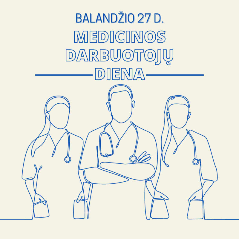 Balandžio 27 d. – Medicinos darbuotojų diena