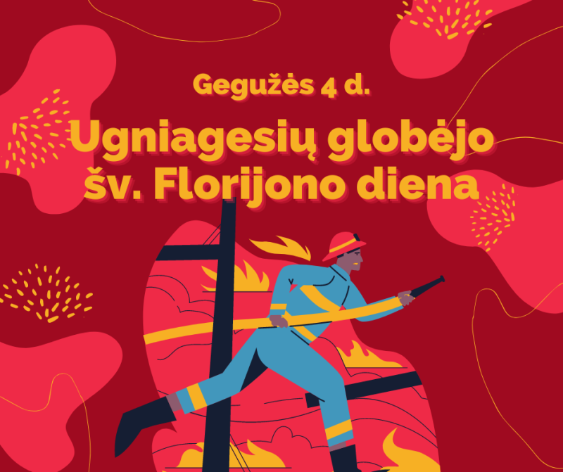 Gegužės 4-oji – Šv. Florijono, ugniagesių ir gelbėtojų sergėtojo diena! 