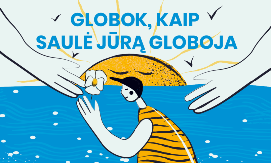 Vaikų globos savaitė – „Globok, kaip saulė jūrą globoja“