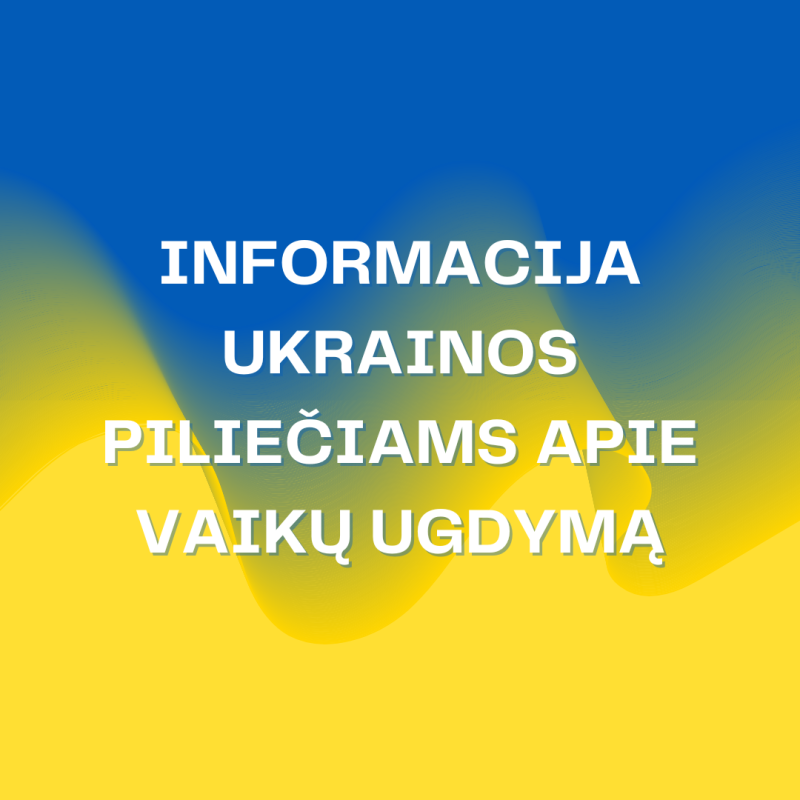 Informacija Ukrainos piliečiams apie vaikų ugdymą