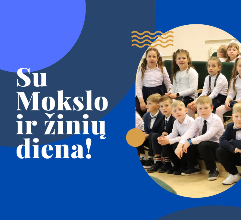 Su Mokslo ir žinių diena!