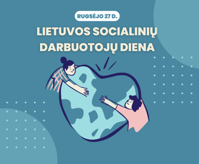Rugsėjo 27-oji Lietuvos socialinių darbuotojų diena