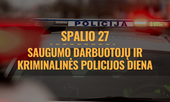 Spalio 27-oji – Saugumo darbuotojų ir Kriminalinės policijos diena