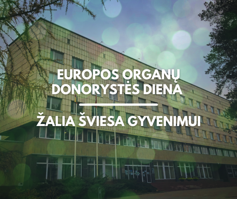 Europos organų donorystės diena - žalia šviesa gyvenimui