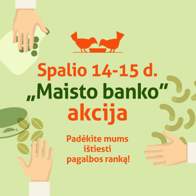 Nuoširdžiai kviečiame dalyvauti Labdaros ir paramos fondo „Maisto bankas“ rengiamoje maisto...