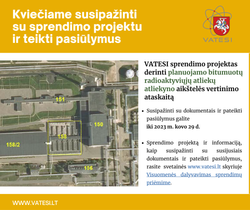 Visuomenei susipažinti teikiamas VATESI sprendimo derinti bitumuotų radioaktyviųjų atliekų...