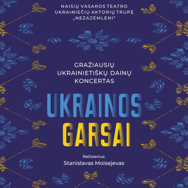 Gražiausių ukrainietiškų dainų koncertas UKRAINOS GARSAI, rež. S. Moisejevas