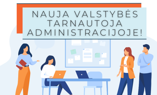 Nauja valstybės tarnautoja Administracijoje