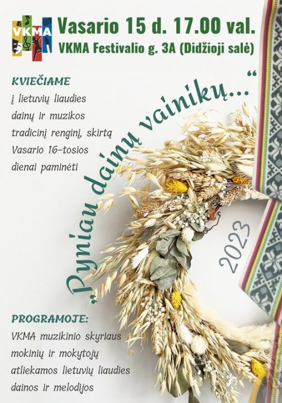 Lietuvių liaudies dainų ir muzikos tradicinis renginys „Pyniau dainų vainikų...“, skirtas Vasario...