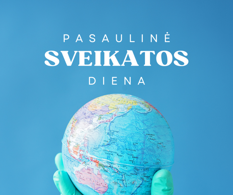 Balandžio 7-oji – Pasaulinė sveikatos diena