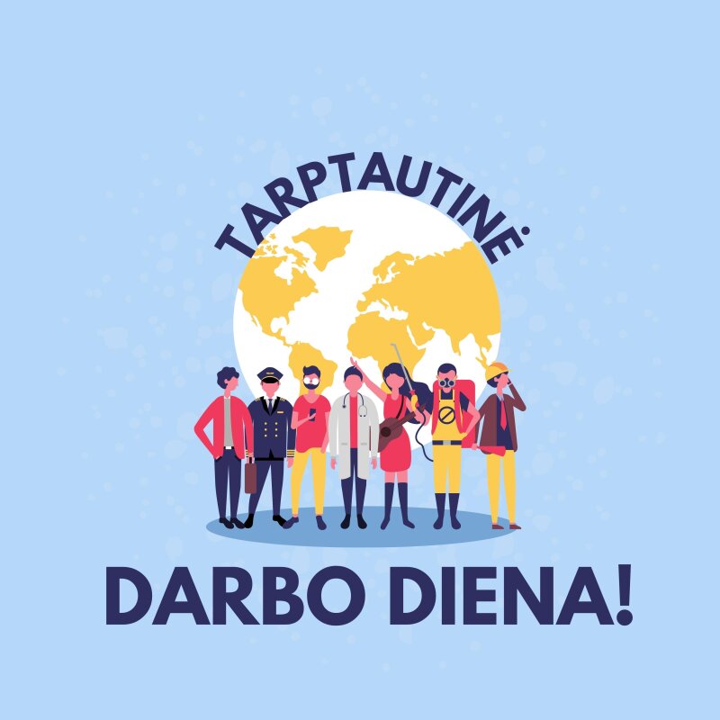 Gegužės 1-oji - Tarptautinė darbo diena