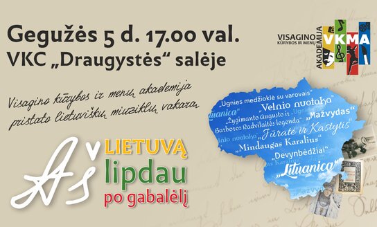 Lietuviškų miuziklų vakaras „AŠ LIETUVĄ LIPDAU PO GABALĖLĮ"