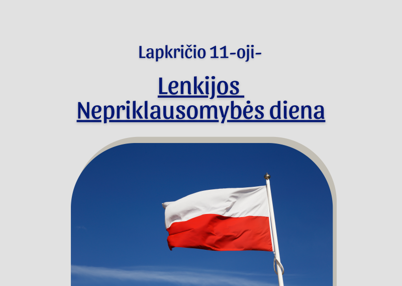 Lapkričio 11-oji - Lenkijos Nepriklausomybės diena