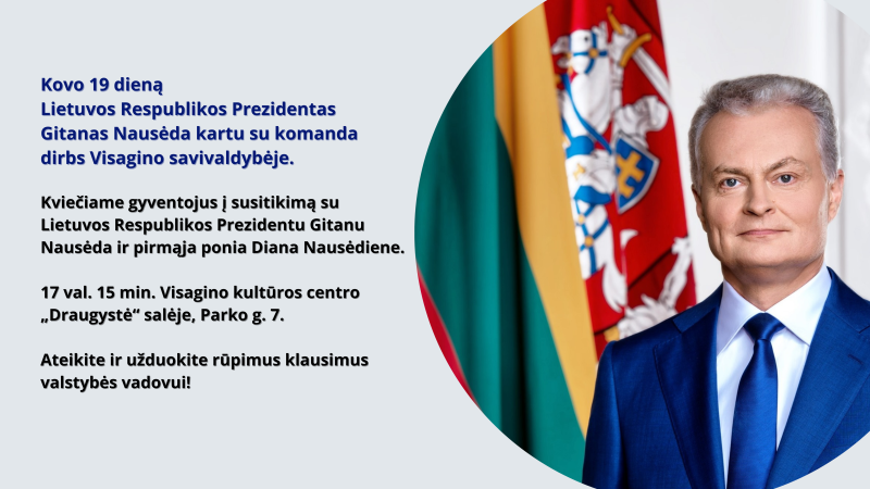 Kovo 19 dieną Lietuvos Respublikos Prezidentas Gitanas Nausėda kartu su komanda dirbs Visagino...