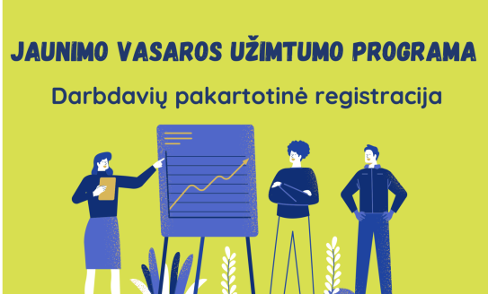  Jaunimo vasaros užimtumo programa. Pakartotinė darbdavių registracija!