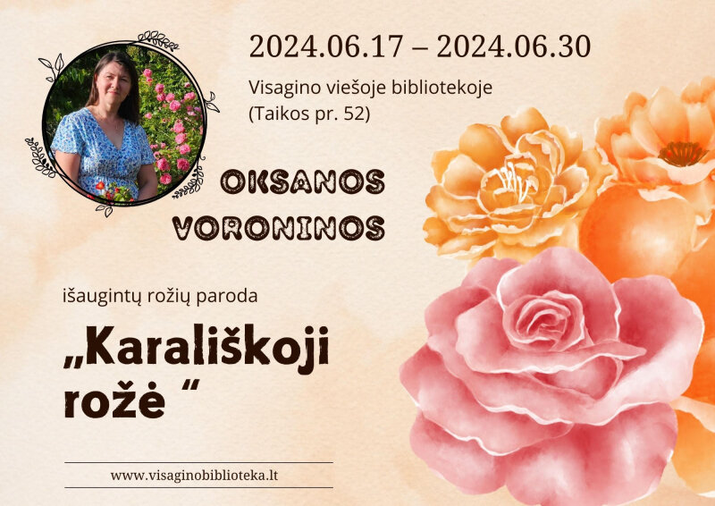 Oksanos Voroninos išaugintų rožių paroda „Karališkoji rožė“