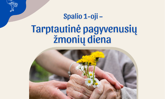 Spalio 1-oji - Tarptautinė pagyvenusių žmonių diena  