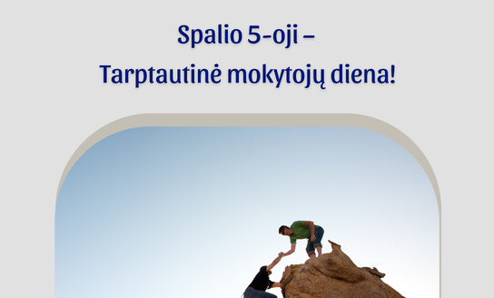 Tarkime šilčiausius žodžius mūsų mokytojams!